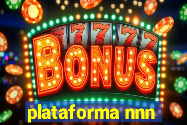 plataforma nnn